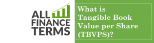 Definition of Tangible Book Value per Share (TBVPS)