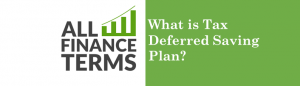 Definition for tax-deferred-saving-plan