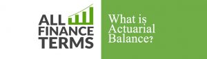 Definition of Actuarial Balance