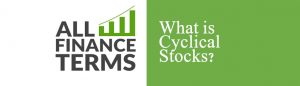 Definition of Cyclical Stocks