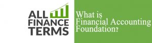 Definition of Financial Accounting Foundation