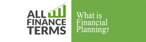 Definition of Financial Planning