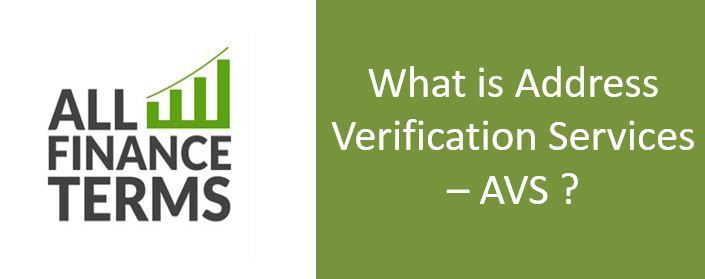Definition of Address Verification Services – AVS