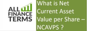 Definition of Net Current Asset Value per Share – NCAVPS