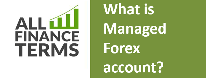 Definition of Managed Forex account